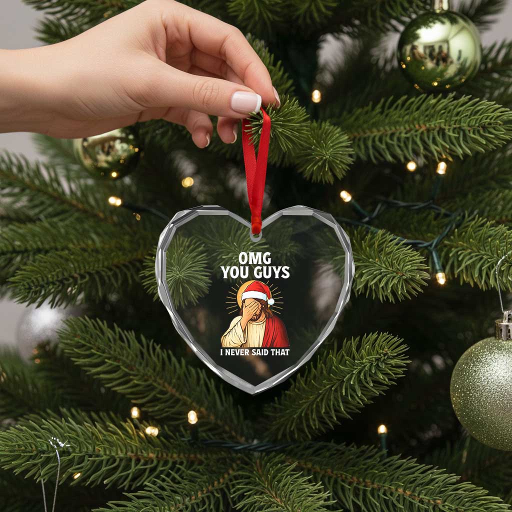 Funny Santa Christmas Heart Crystal Glass Ornament OMG You Guys I Never Said That - Wonder Print Shop