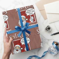 Funny Santa Christmas Wrapping Paper Roll That's What She Said Naughty Holiday Humor - Wonder Print Shop