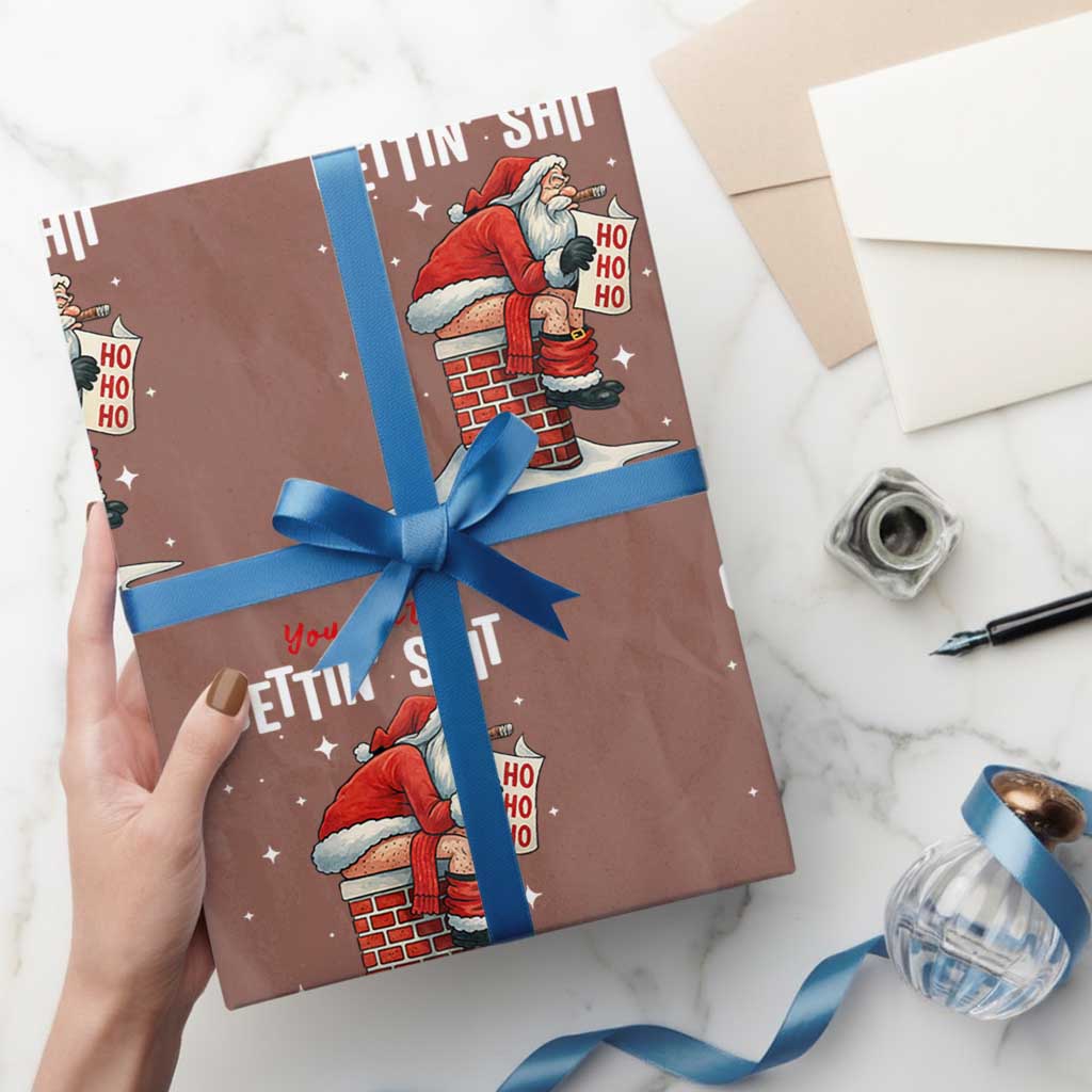 Funny Santa Christmas Wrapping Paper Roll You Are Not Getting Shit - Wonder Print Shop