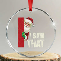 Funny Santa Crystal Glass Ornament I Saw That Vintage Retro Style TS10