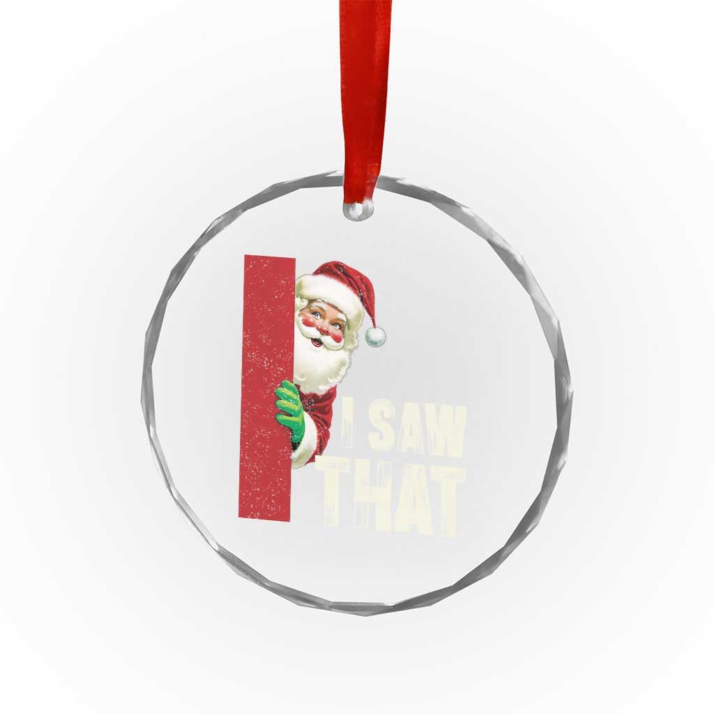 Funny Santa Crystal Glass Ornament I Saw That Vintage Retro Style TS10