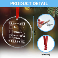 Funny Santa Crystal Glass Ornament Nice Naughty Insufficient Evidence Xmas List - Wonder Print Shop
