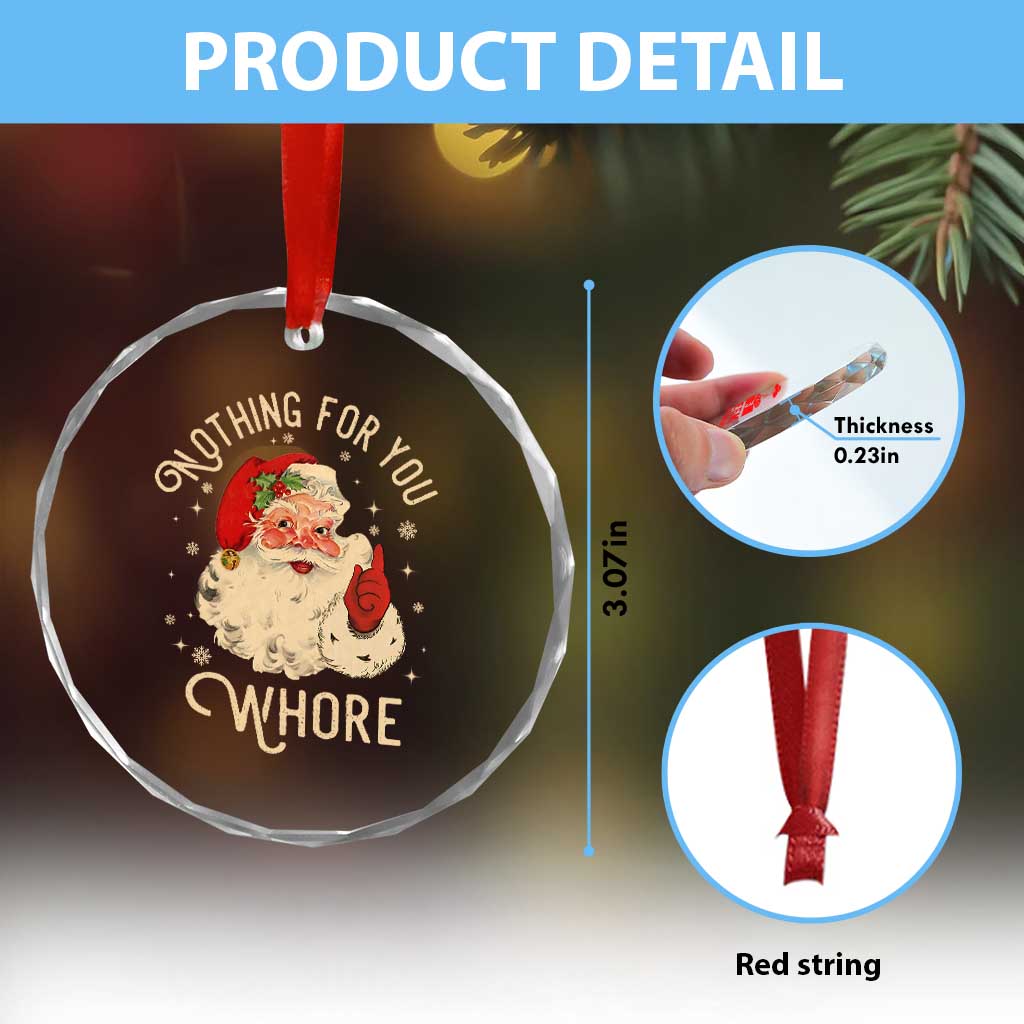 Funny Santa Crystal Glass Ornament Nothing For You Whore Christmas Joke Gift TS10