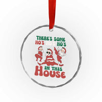 Funny Santa Crystal Glass Ornament Theres Some Hos In This House Funny Xmas TS02