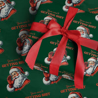 Funny Santa Wrapping Paper Roll You Ain't Getting Shit Retro