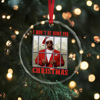 Funny Santa Diddy Xmas Crystal Glass Ornament I Won't Be Home For Xmas - Wonder Print Shop