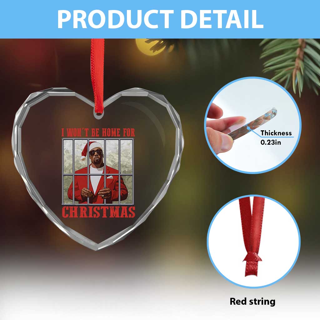 Funny Santa Diddy Xmas Heart Crystal Glass Ornament I Won't Be Home For Xmas - Wonder Print Shop