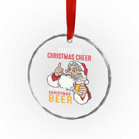 Funny Santa Drinking Crystal Glass Ornament Can't Have Christmas Cheer Without Christmas Beer TS09