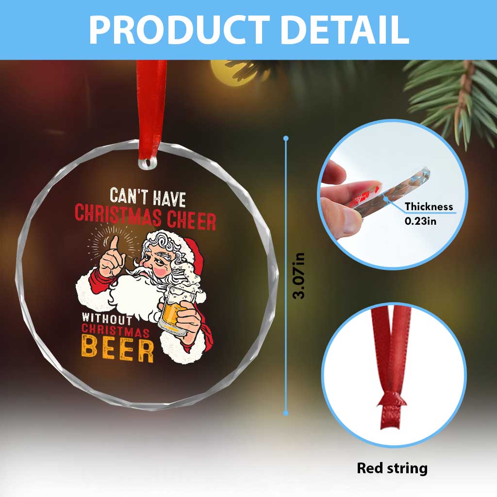 Funny Santa Drinking Crystal Glass Ornament Can't Have Christmas Cheer Without Christmas Beer TS09