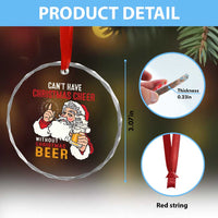 Funny Santa Drinking Crystal Glass Ornament Can't Have Christmas Cheer Without Christmas Beer TS09