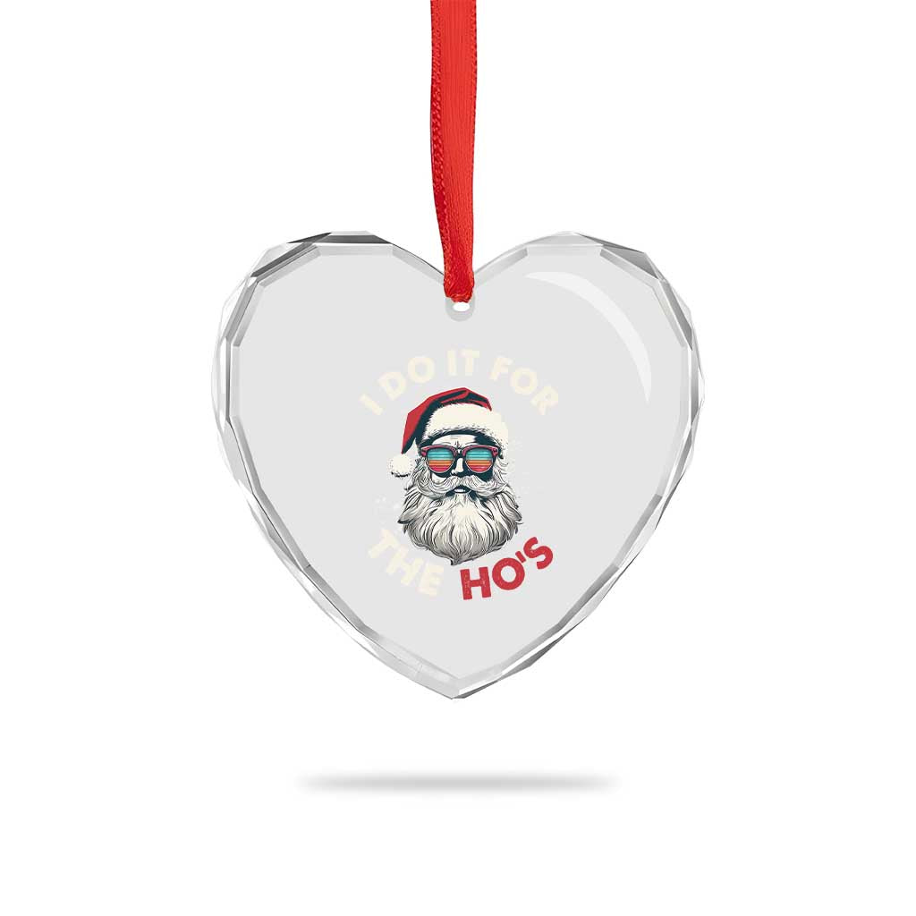 Funny Santa Heart Crystal Glass Ornament I Do It For The Ho's - Wonder Print Shop