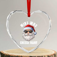 Funny Santa Jokes Heart Crystal Glass Ornament Mike Who Chesse Hairy Inappropriate Adult Humor Christmas - Wonder Print Shop