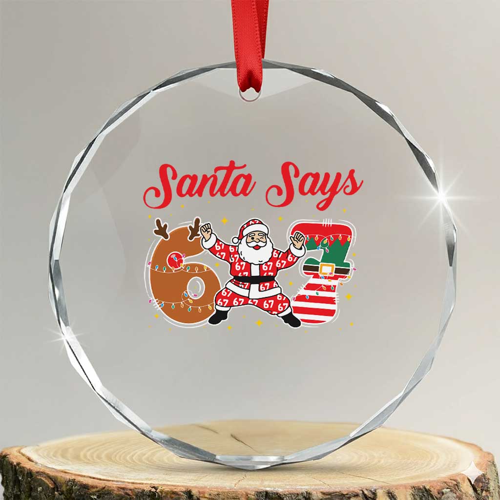 Funny Santa Says Six Seven Meme Crystal Glass Ornament Holiday Gift For Gen Z - Wonder Print Shop