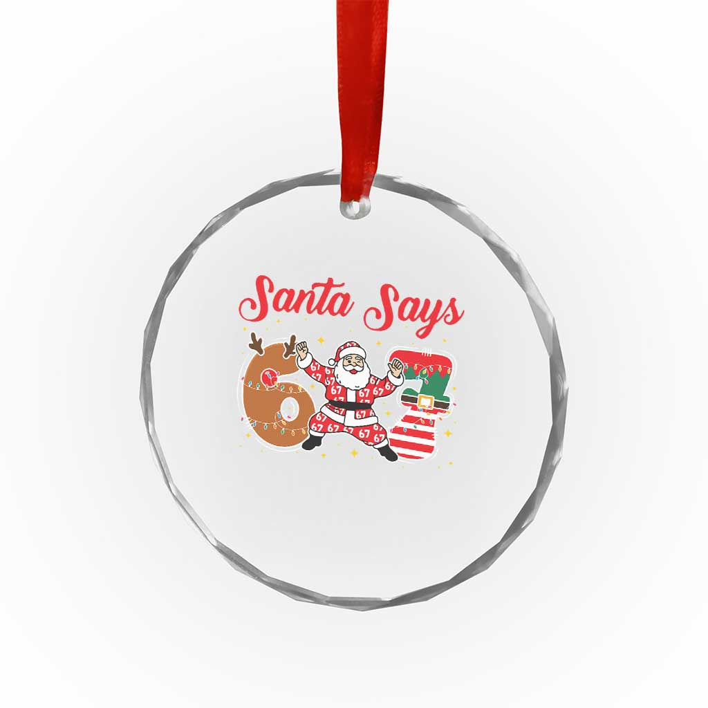 Funny Santa Says Six Seven Meme Crystal Glass Ornament Holiday Gift For Gen Z - Wonder Print Shop