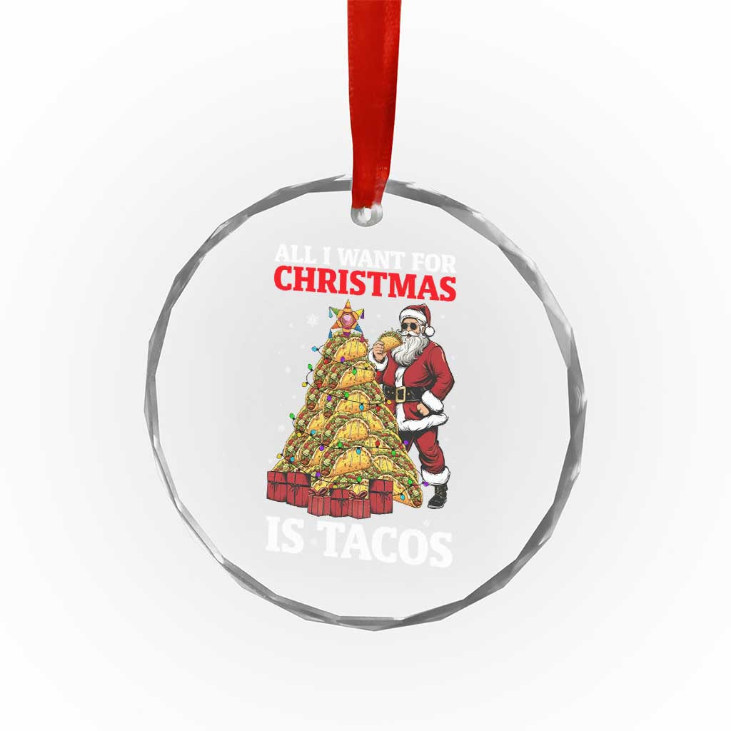 Funny Santa Taco Crystal Glass Ornament All I Want For Christmas Is Taco - Wonder Print Shop