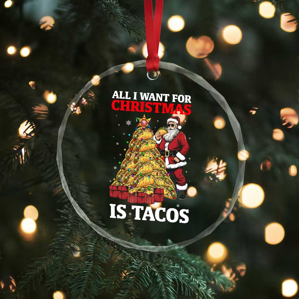 Funny Santa Taco Crystal Glass Ornament All I Want For Christmas Is Taco - Wonder Print Shop