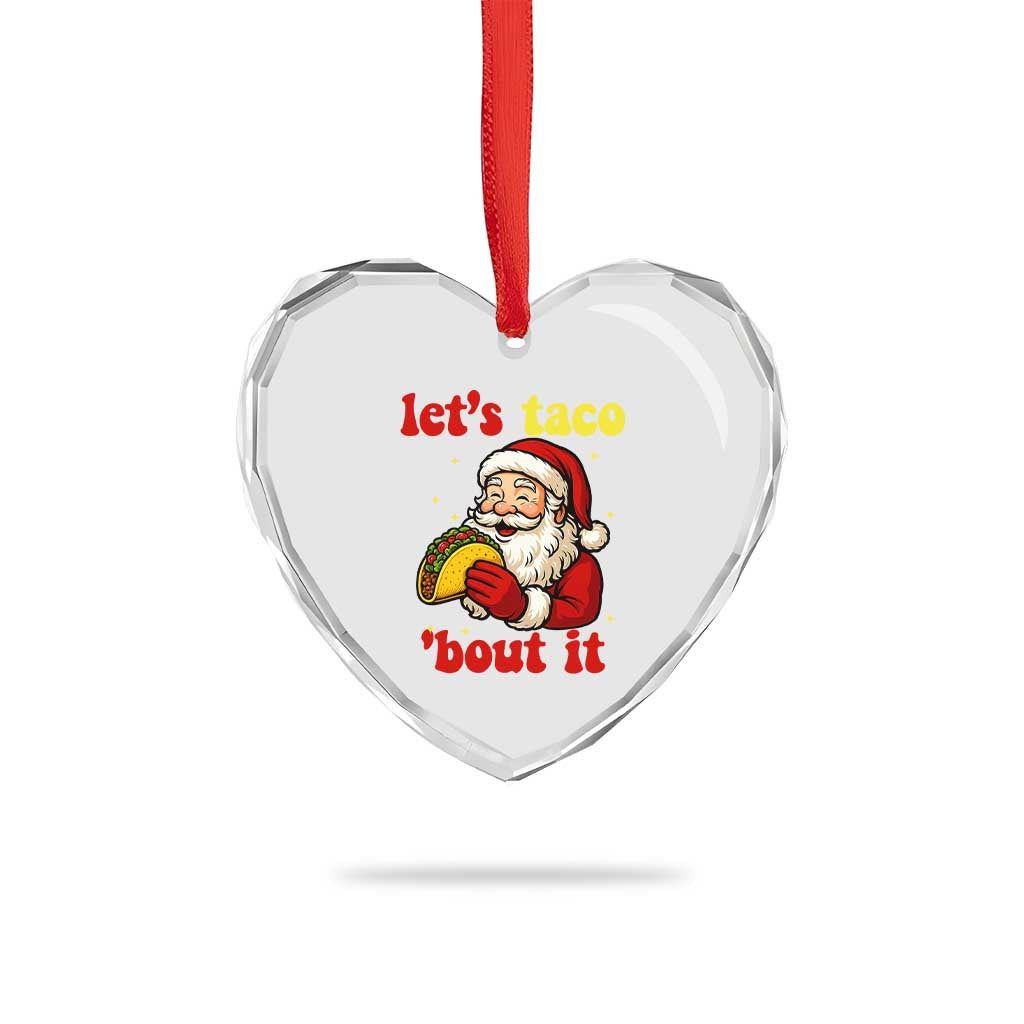 Funny Santa Taco Heart Crystal Glass Ornament Let Us Taco About It - Wonder Print Shop