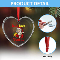 Funny Santa Taco Heart Crystal Glass Ornament Let Us Taco About It - Wonder Print Shop