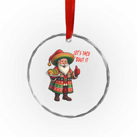 Funny Santa Taco Mexican Crystal Glass Ornament Let Us Taco About It TS14