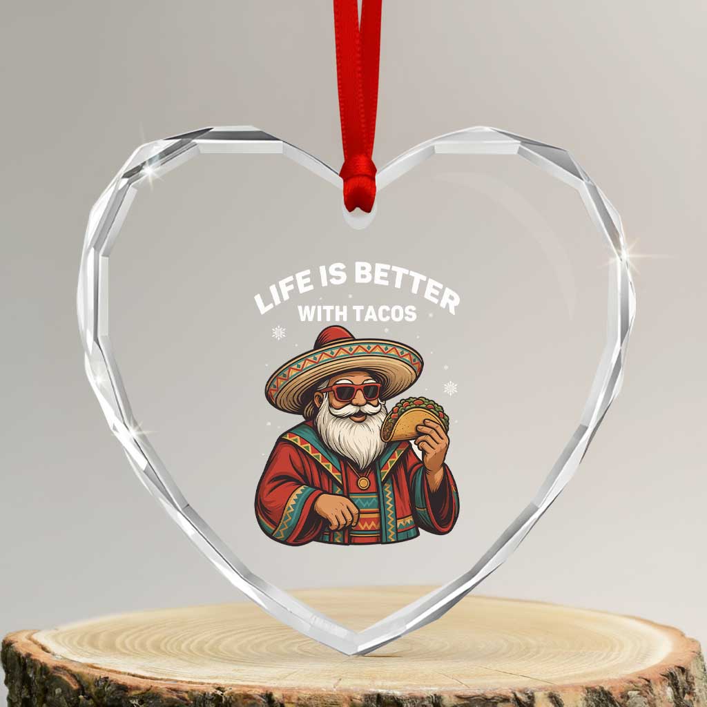 Funny Santa Taco Mexican Heart Crystal Glass Ornament Life Is Better With Tacos - Wonder Print Shop
