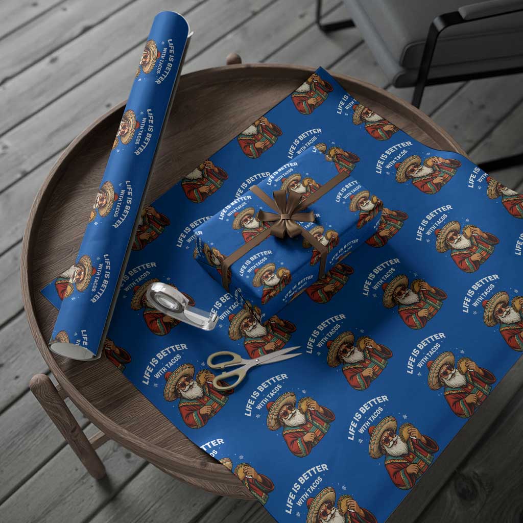 Funny Santa Taco Mexican Wrapping Paper Roll Life Is Better With Tacos - Wonder Print Shop