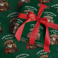 Funny Santa Taco Mexican Wrapping Paper Roll Life Is Better With Tacos - Wonder Print Shop