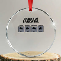 Funny Sarcastic Crystal Glass Ornament Chance Of Sarcasm Forecast Weather TS10