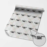 Funny Sarcastic Husband Wrapping Paper Roll My Wife Beats Me