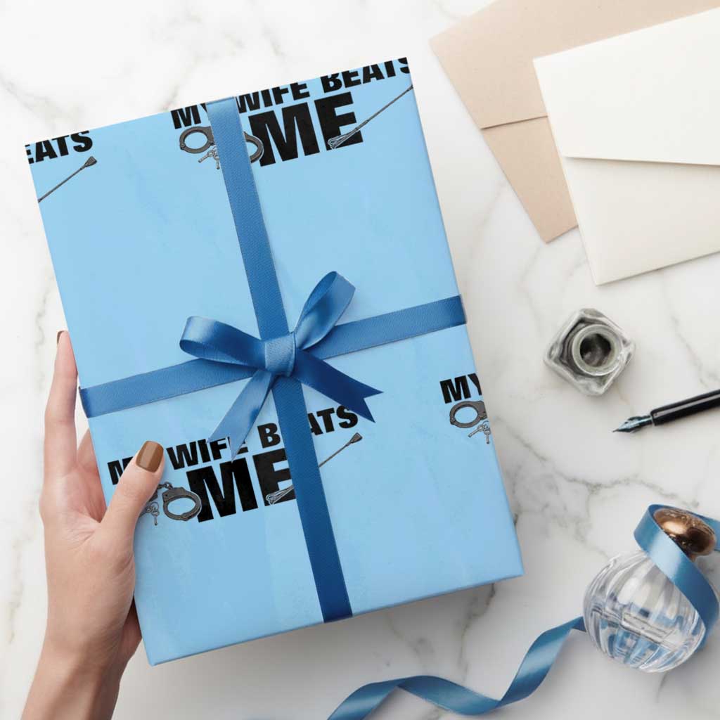 Funny Sarcastic Husband Wrapping Paper Roll My Wife Beats Me