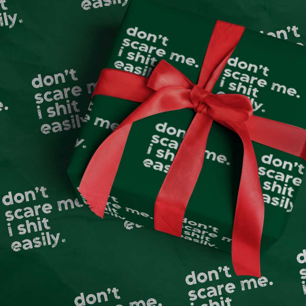 Funny Sarcastic Quote Wrapping Paper Roll Don't Scare Me I Shit Easily Retro Minimalism