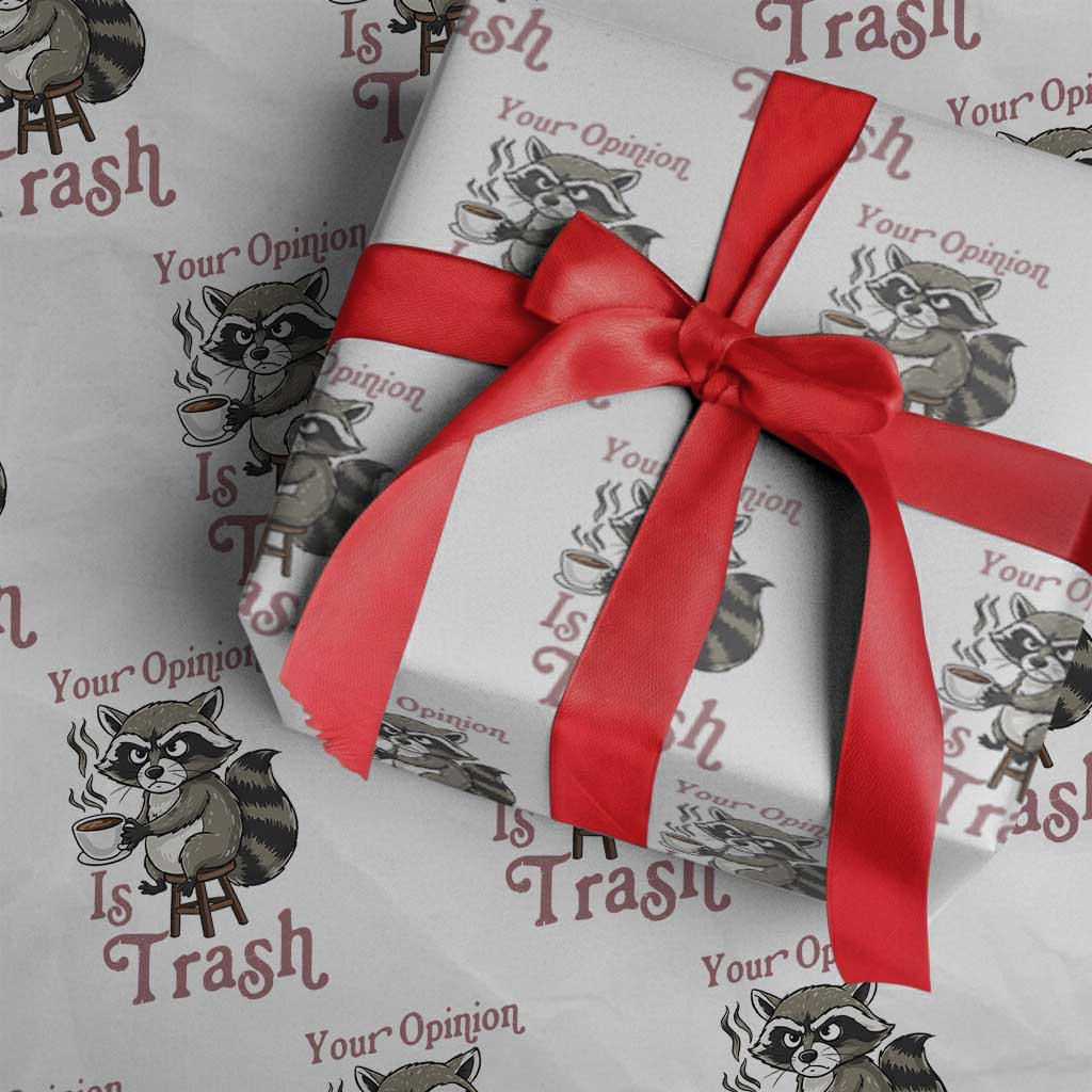 Funny Sarcastic Raccoon Coffee Lover Wrapping Paper Roll Your Opinion Is Trash Gift - Wonder Print Shop