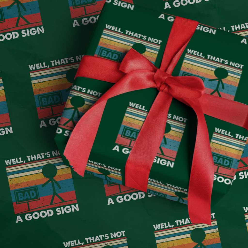 Funny Sarcastic Wrapping Paper Roll Retro Well Not A Good Sign Gag Gift - Wonder Print Shop