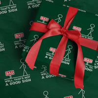 Funny Sarcastic Wrapping Paper Roll Well Not A Good Sign Gag Gift - Wonder Print Shop