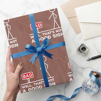 Funny Sarcastic Wrapping Paper Roll Well Not A Good Sign Gag Gift - Wonder Print Shop