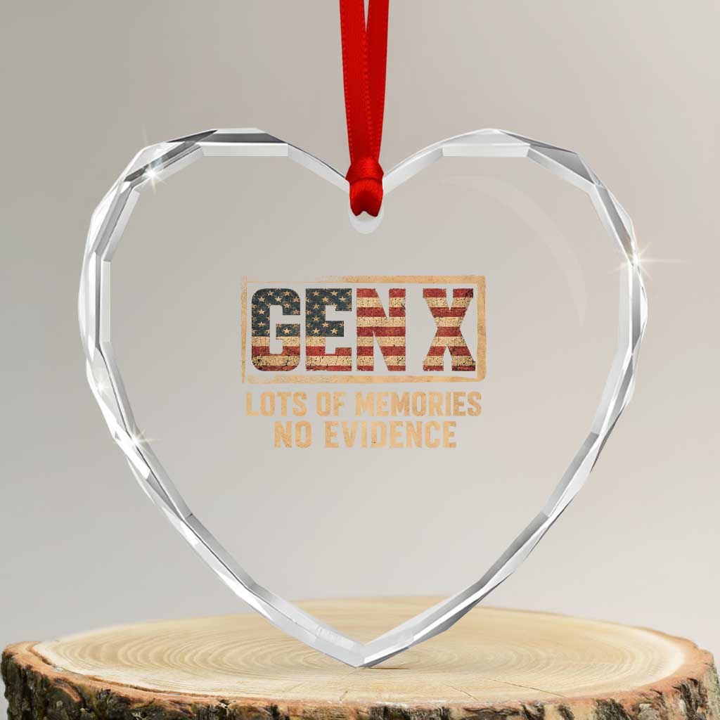 Funny Saying Sarcastic Gen X Lots of Memories No Evidence Heart Crystal Glass Ornament Vintage American Flag
