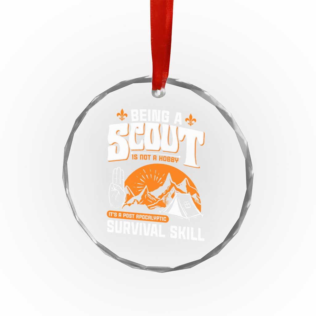 Funny Scout Crystal Glass Ornament Being A Scout Is Not A Hobby Survival Skill Adventure - Wonder Print Shop
