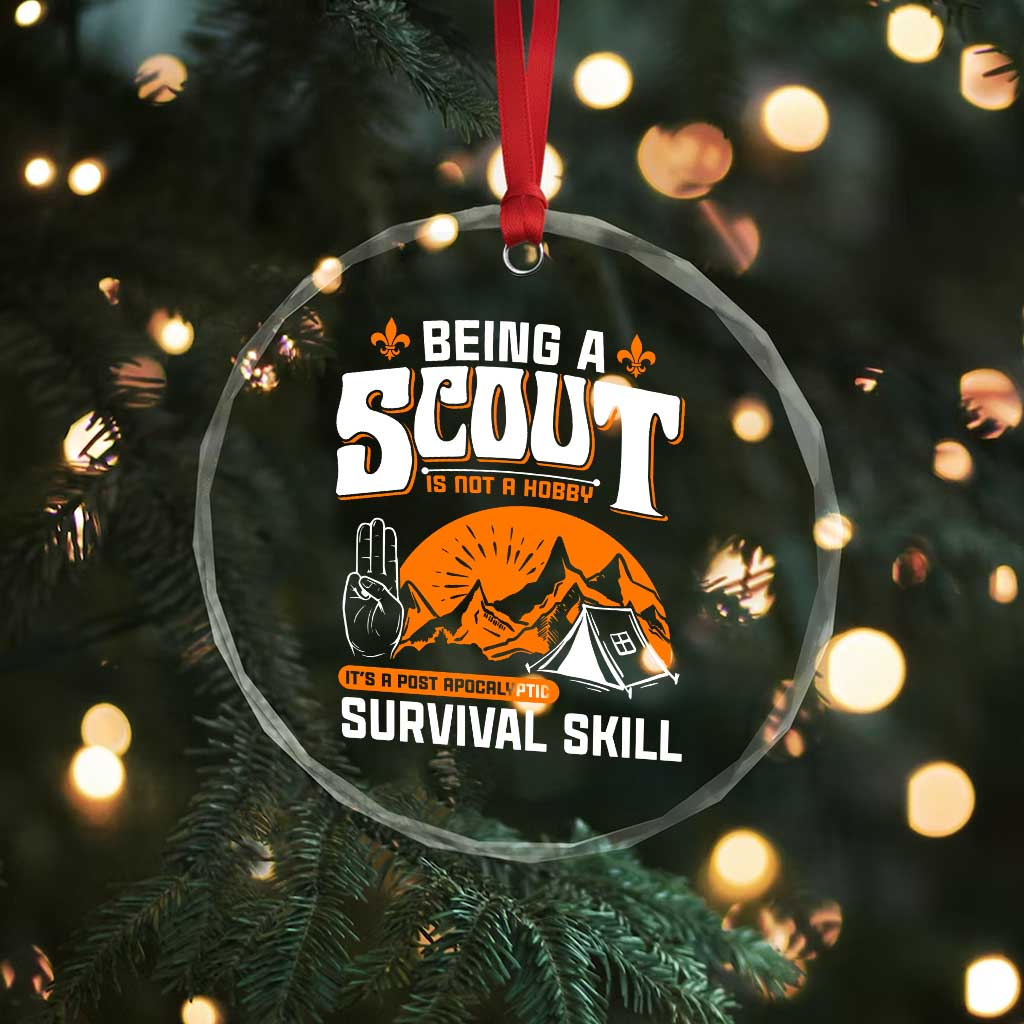 Funny Scout Crystal Glass Ornament Being A Scout Is Not A Hobby Survival Skill Adventure - Wonder Print Shop