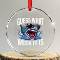 Funny Shark Guess What Week It Is Crystal Glass Ornament Shark Awareness Support Ocean Summer