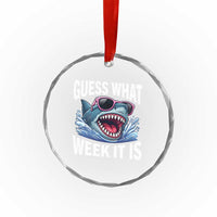 Funny Shark Guess What Week It Is Crystal Glass Ornament Shark Awareness Support Ocean Summer