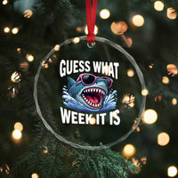 Funny Shark Guess What Week It Is Crystal Glass Ornament Shark Awareness Support Ocean Summer