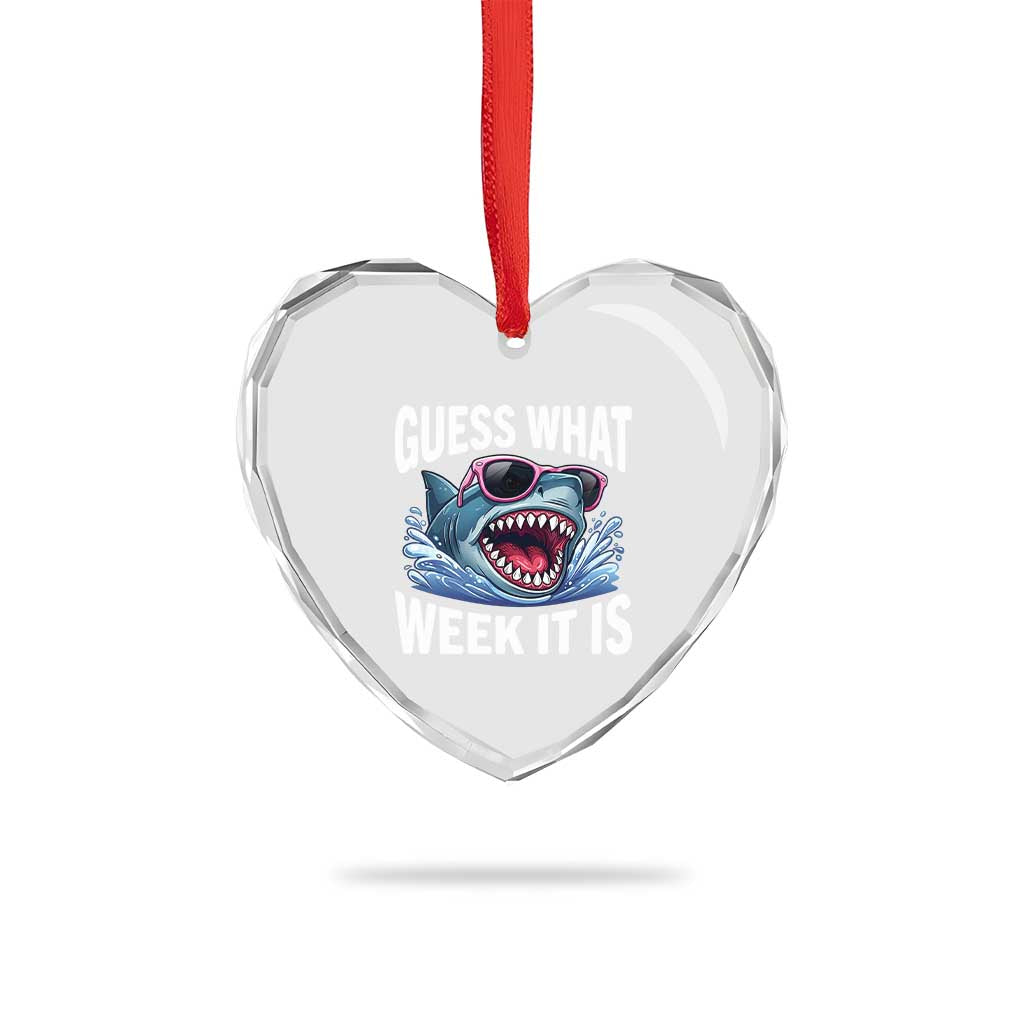 Funny Shark Guess What Week It Is Heart Crystal Glass Ornament Shark Awareness Support Ocean Summer
