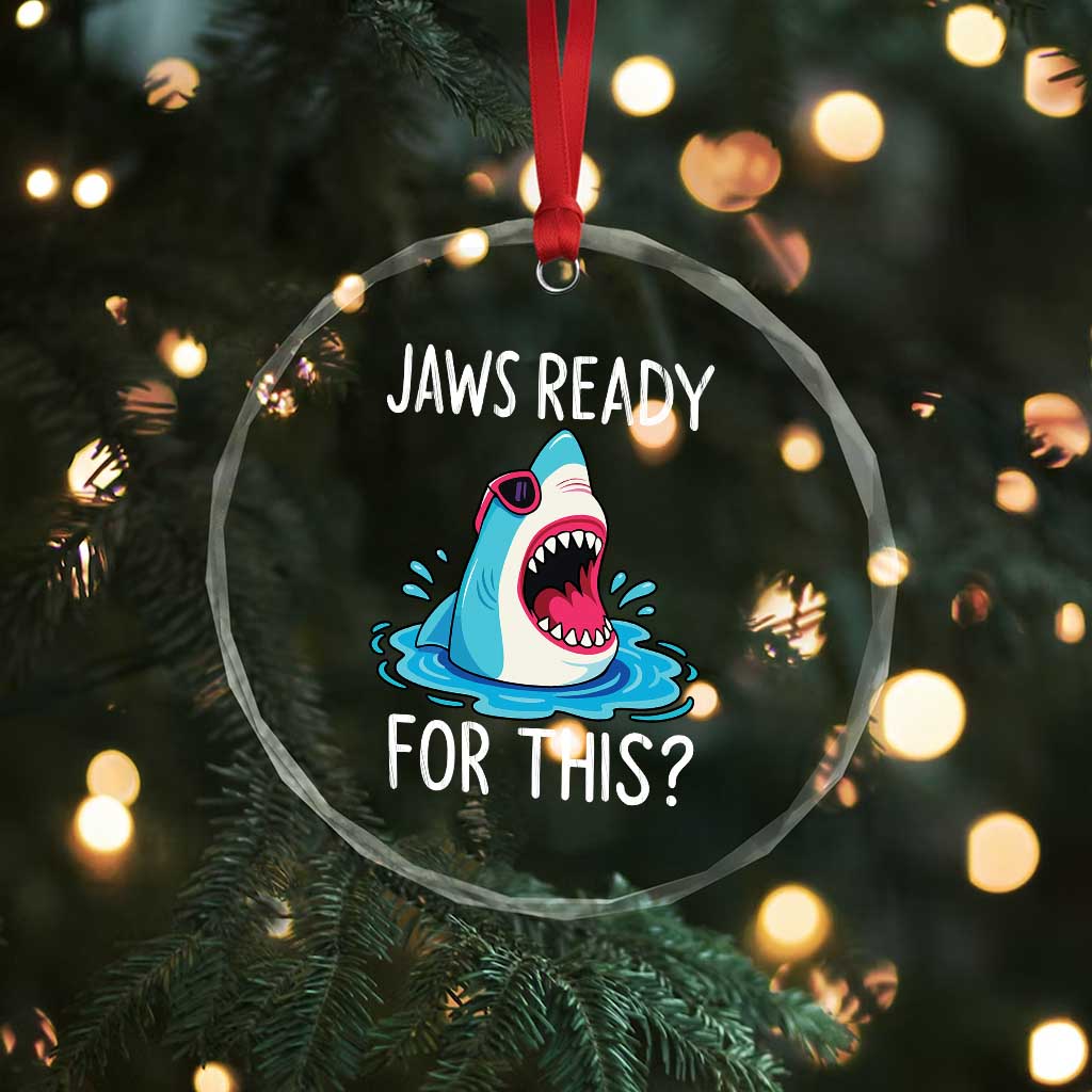 Funny Shark Lover Crystal Glass Ornament Are Jaw Ready For This Ocean Wildlife - Wonder Print Shop
