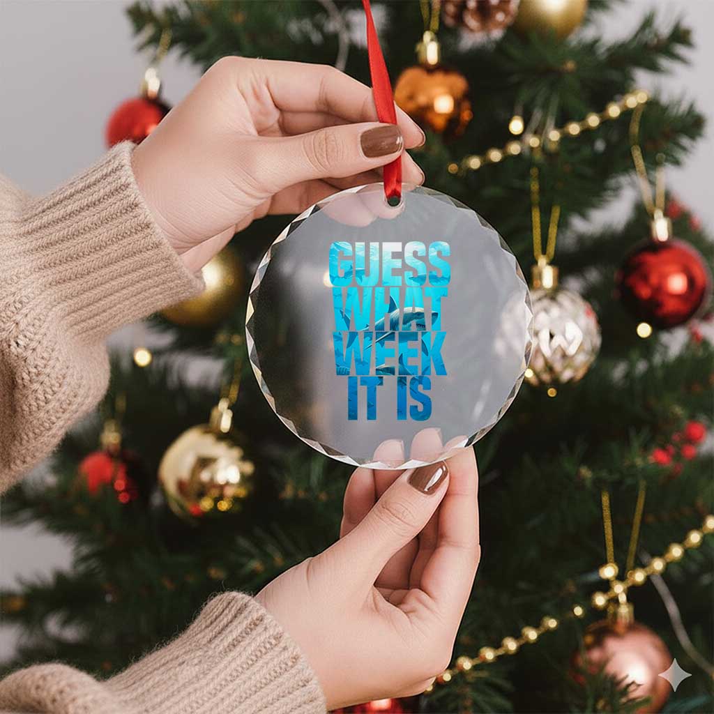 Funny Shark Lover Week Crystal Glass Ornament Guess What Week It Is Blue Ocean TS02