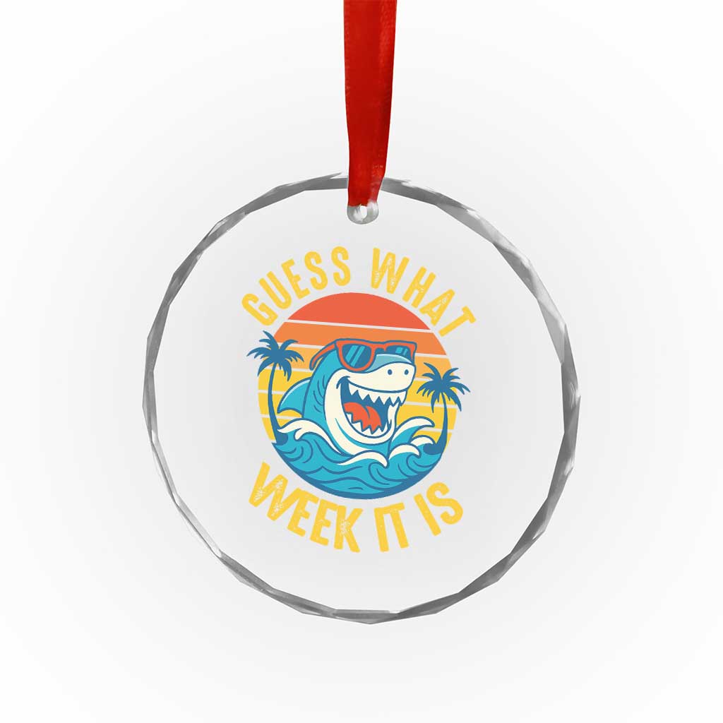 Funny Shark Lover Week Crystal Glass Ornament Guess What Week It Is Ocean Wildlife Retro Sunset - Wonder Print Shop