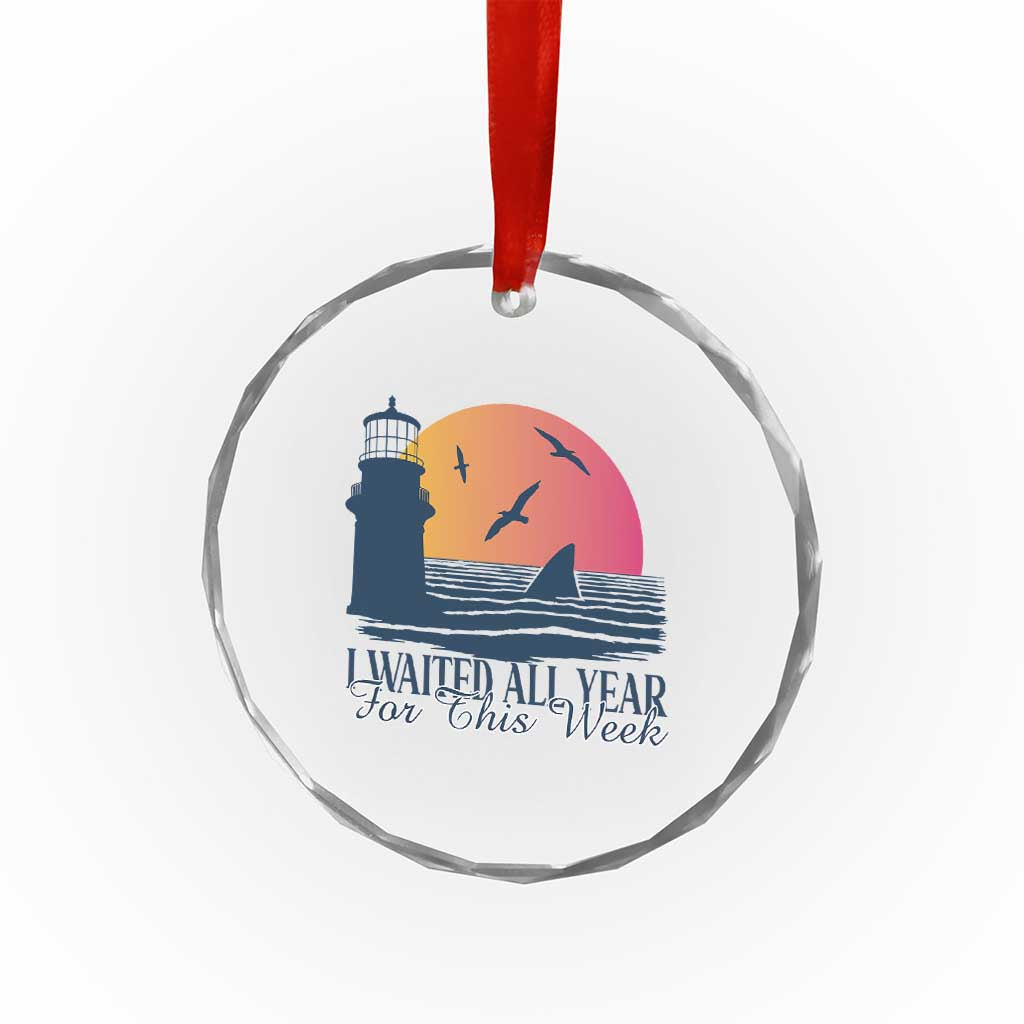 Funny Shark Lover Week Crystal Glass Ornament I Waited All Year For This Week TS02