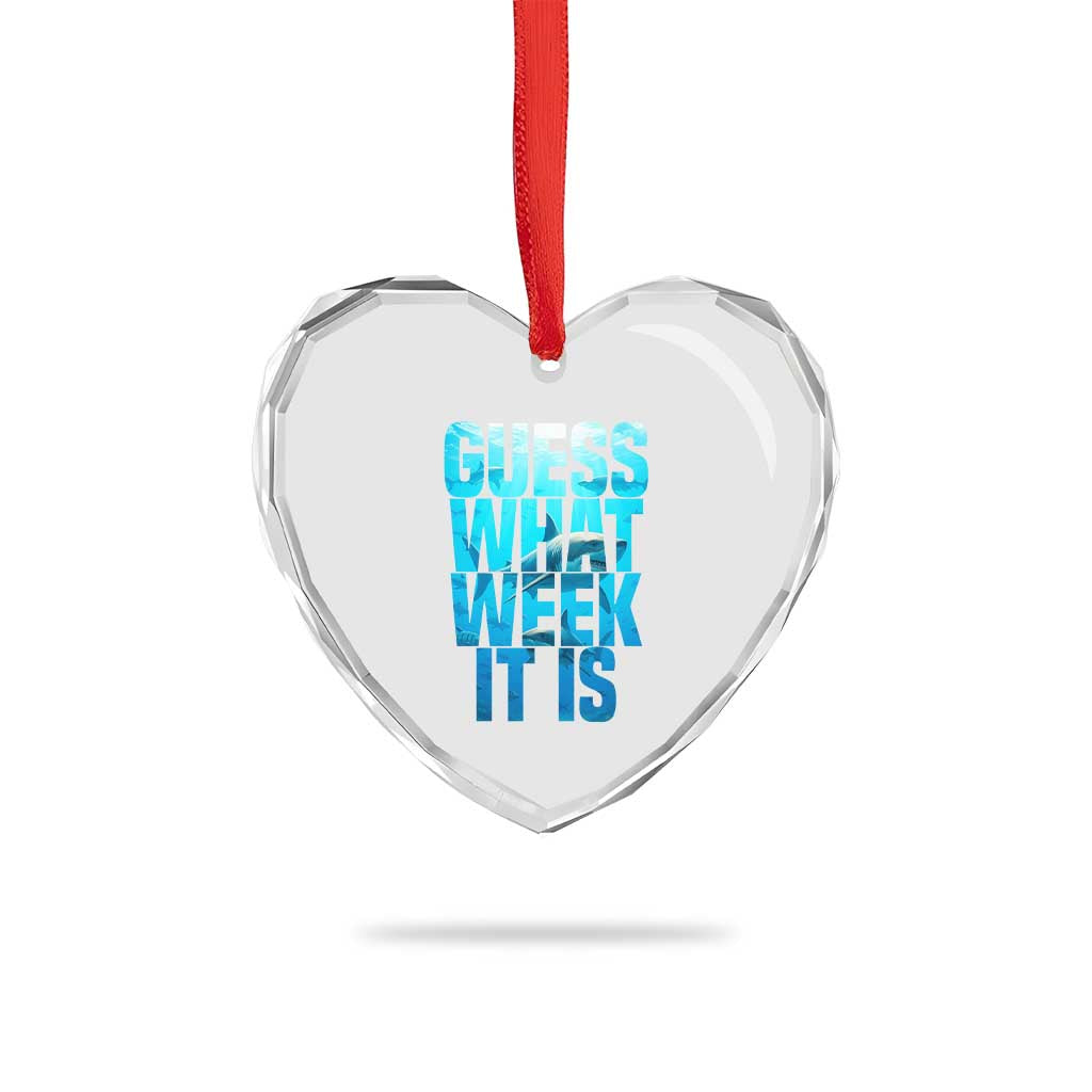 Funny Shark Lover Week Heart Crystal Glass Ornament Guess What Week It Is Blue Ocean - Wonder Print Shop