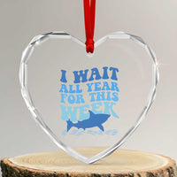 Funny Shark Lover Week Heart Crystal Glass Ornament I Wait All Year For This Week Ocean - Wonder Print Shop