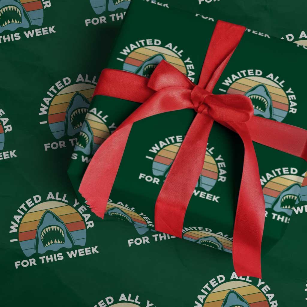 Funny Shark Lover Week Retro Wrapping Paper Roll I Waited All Year For This Week Ocean Wildlife - Wonder Print Shop
