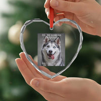 Funny Siberian Husky Meme Heart Crystal Glass Ornament My Name Is Stop That
