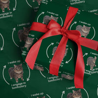 Funny Silly Cat Meme Wrapping Paper Roll I Wake Up I Engage In Tomfoolery